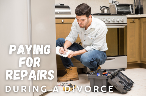 Paying For Repairs During a Divorce